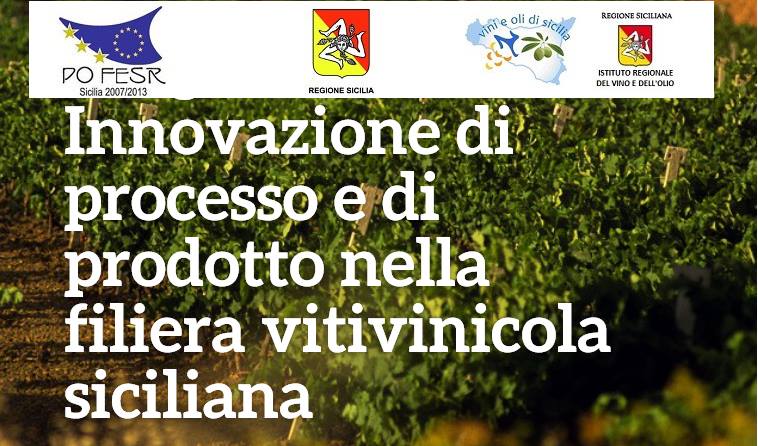 Progetto Innovazione di Processo e di Prodotto nella filiera vitivinicola siciliana